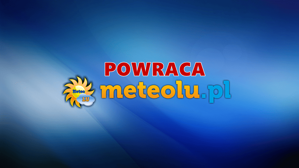 Po 3-letniej przerwie do Białej Podlaskiej i lubelskiego wraca portal meteolu.pl.